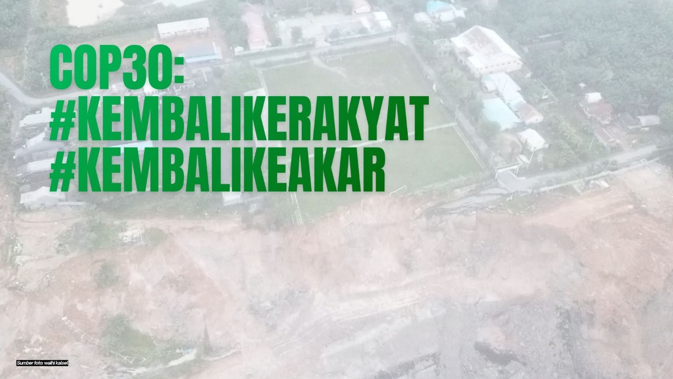 You are currently viewing #KembaliKeRakyat #KembaliKeAkar: Jeritan Bumi dan Rakyat di Pintu COP 30