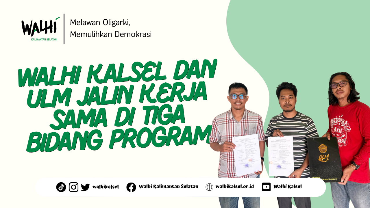 Read more about the article WALHI Kalsel dan ULM Jalin Kerja Sama di Tiga Bidang Program